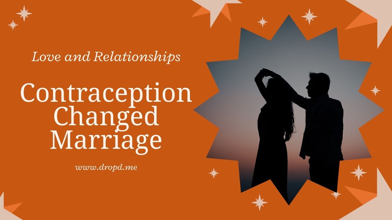 From-Passion-to-Paperwork-How-Contraception-Changed-Marriage.
