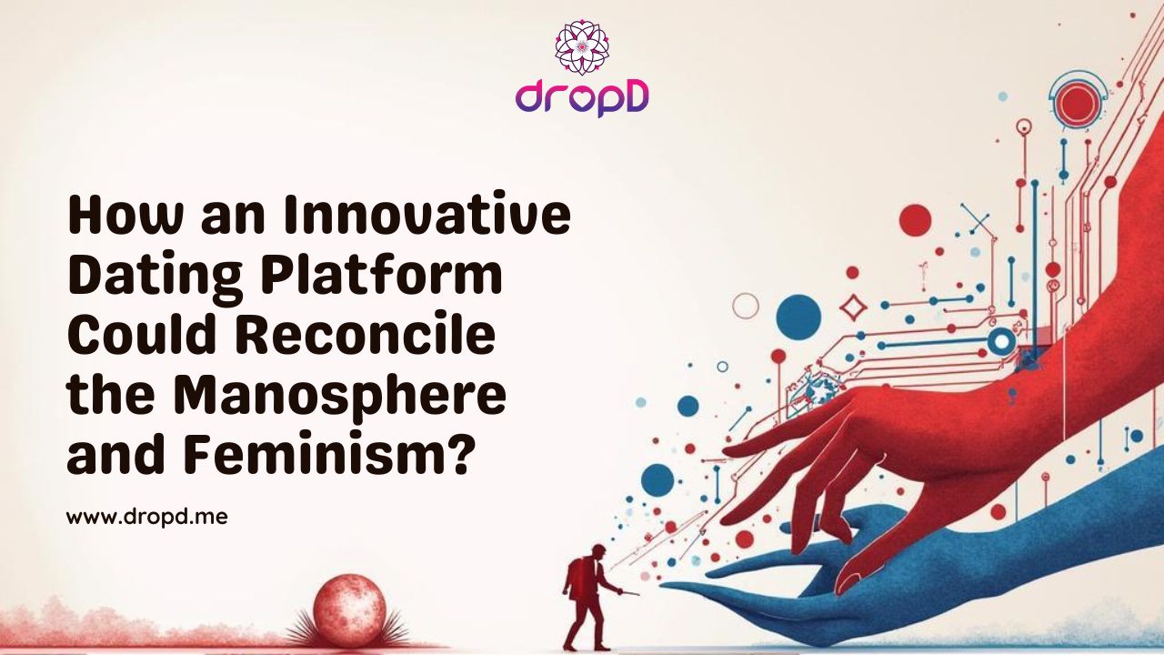How-an-Innovative-Dating-Platform-Could-Reconcile-the-Manosphere-and-Feminism